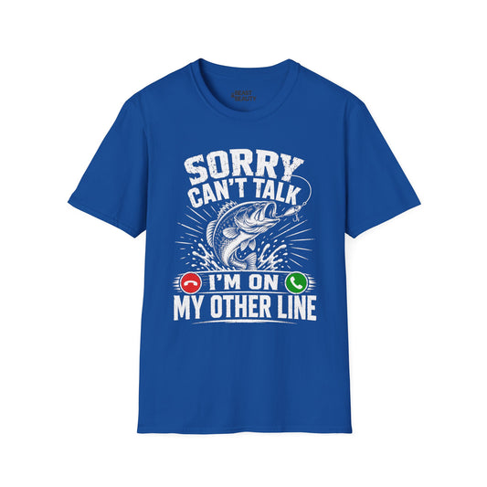sorry can't talk i'm on my other line fishing t-shirt t-shirt front product image