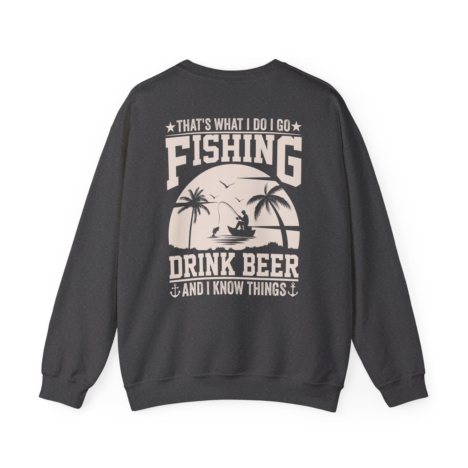 that's what i do i go fishing drink beer and i know things sweatshirt sweatshirt third colour product image