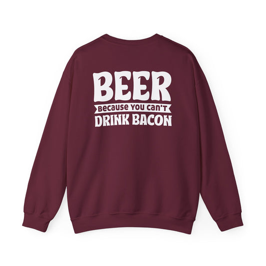 dark heather sweatshirt with beer because you can't drink bacon funny slogan design