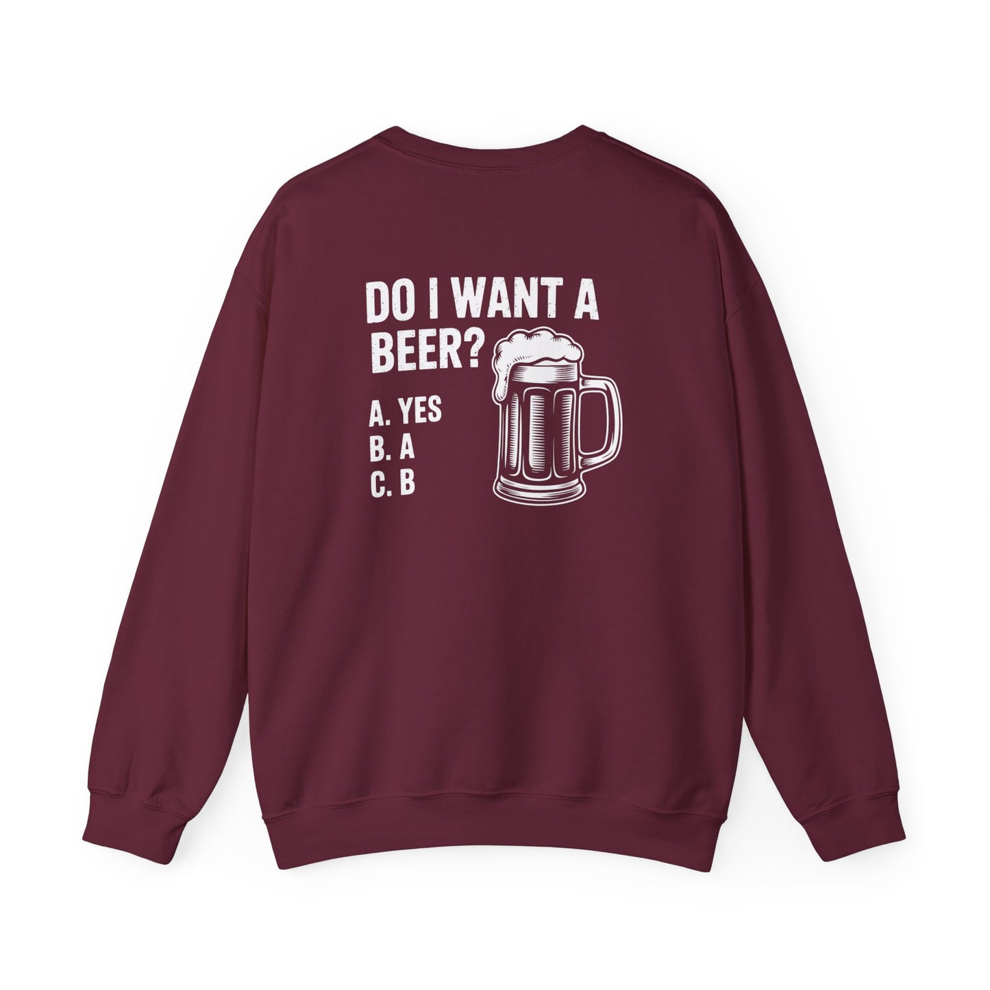 black sweatshirt with do i want a beer bold beer graphic