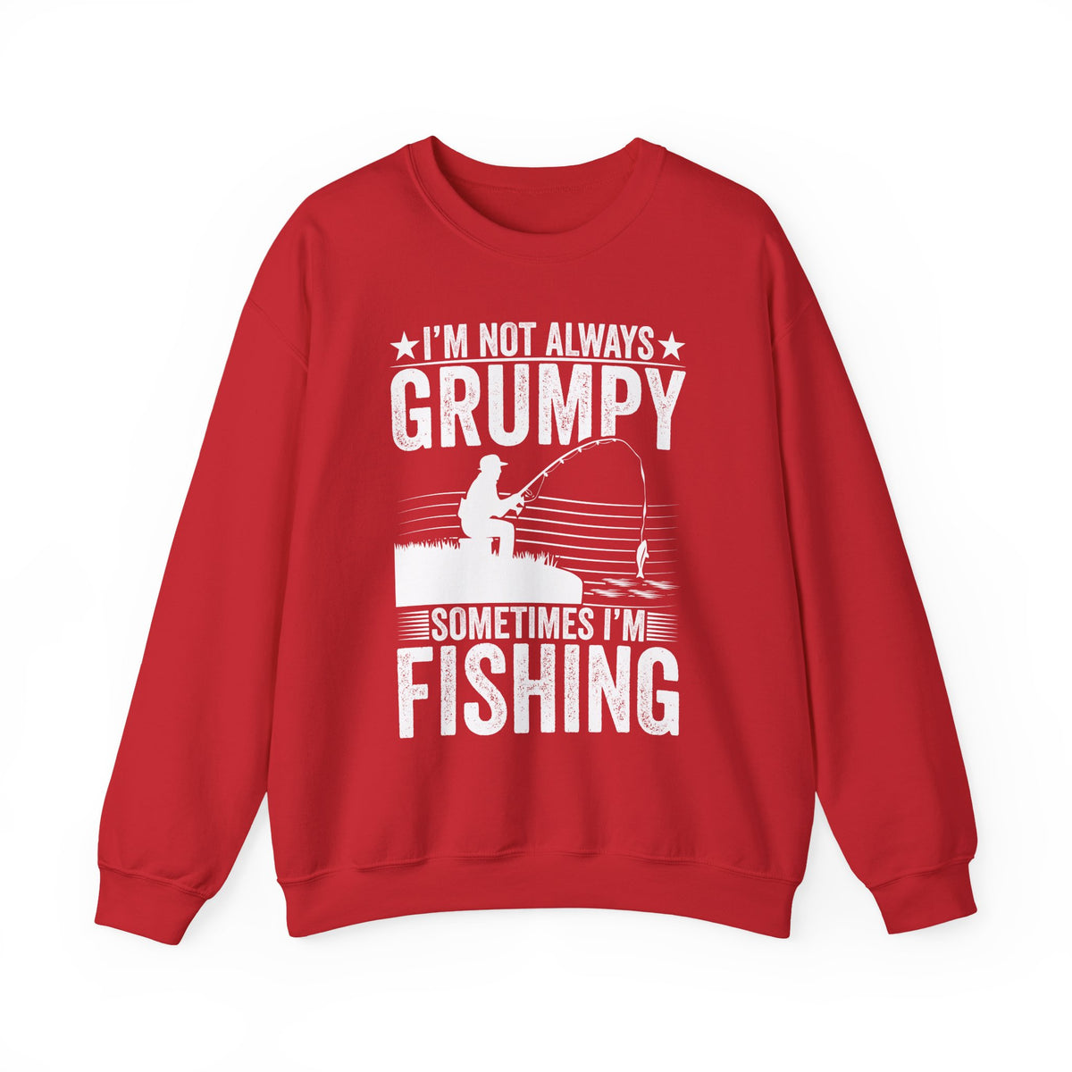 I'm Not Always Grumpy Sometimes I'm Fishing Sweatshirt