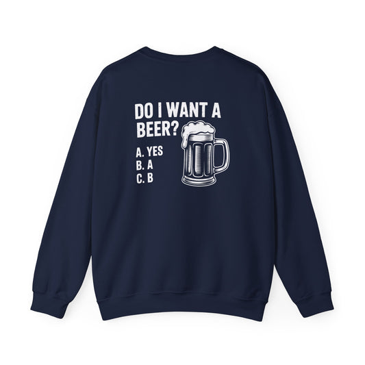 dark heather sweatshirt with do i want a beer slogan funny design