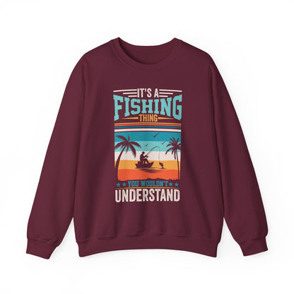 It's A Fishing Thing You Wouldn't Understand Sweatshirt