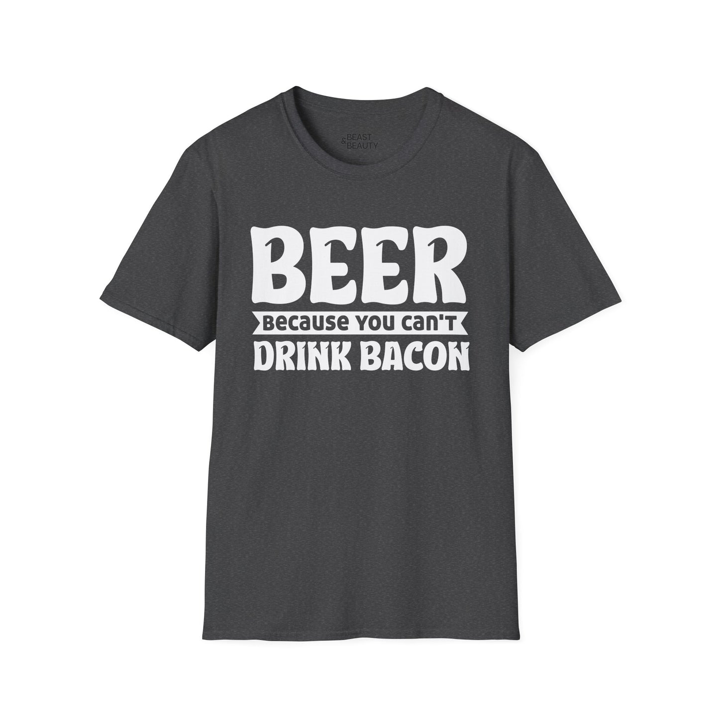 Beer Because You Can't Drink Bacon T-Shirt t-shirt product image 6 from Beast and Beauty