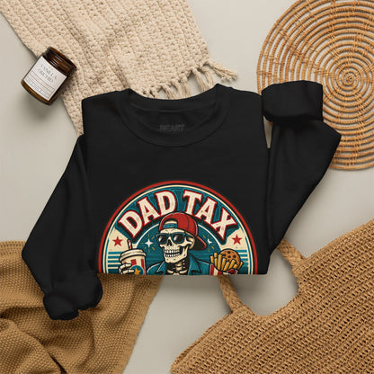 Dad Tax: Making Sure It's Not Poison Sweatshirt