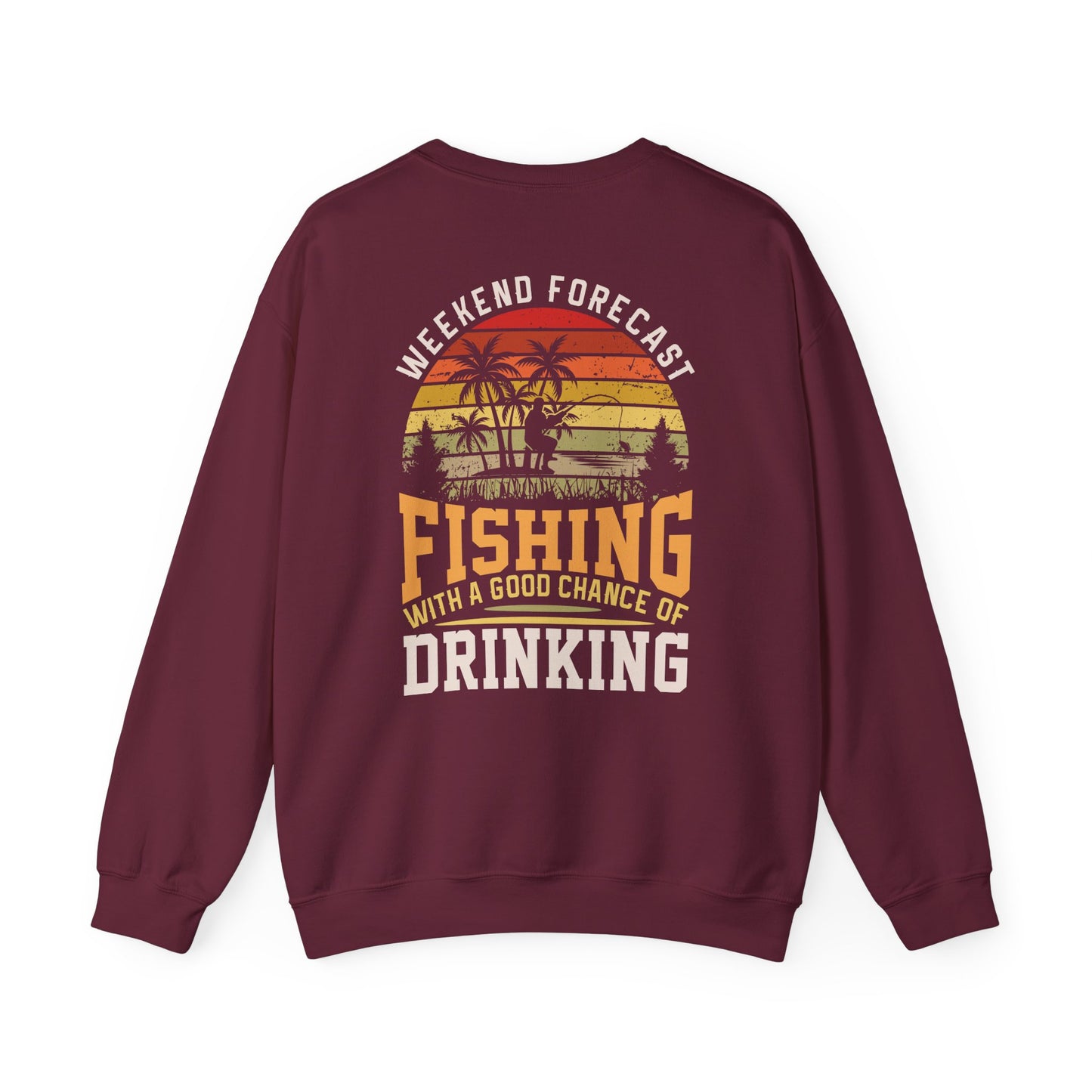 weekend forecast fishing with a chance of drinking sweatshirt sweatshirt second colour product image