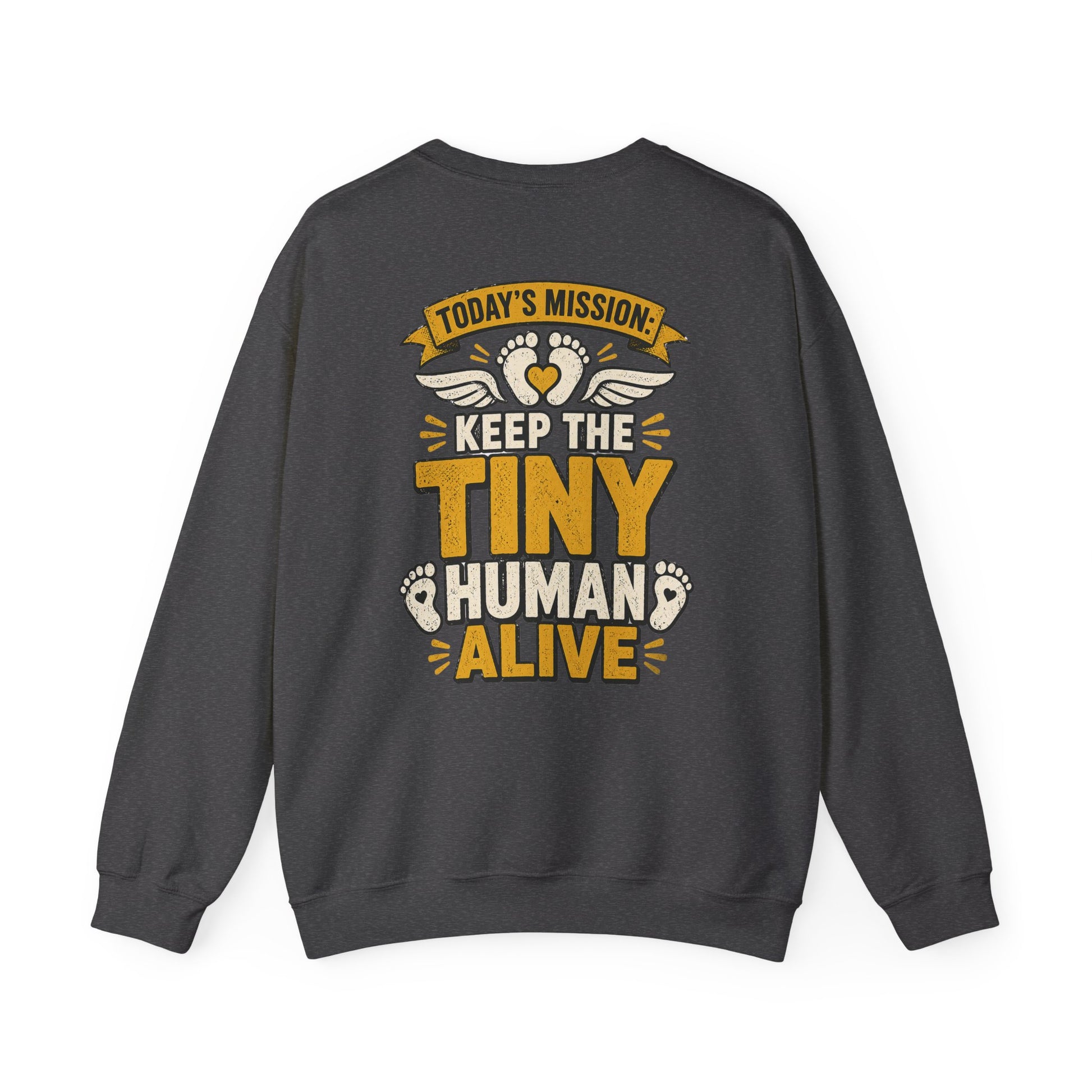 Today's Mission: Keep The Tiny Humans Alive Sweatshirt sweatshirt product image 5 from Beast and Beauty