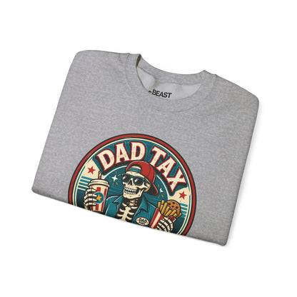 Dad Tax: Making Sure It's Not Poison Sweatshirt
