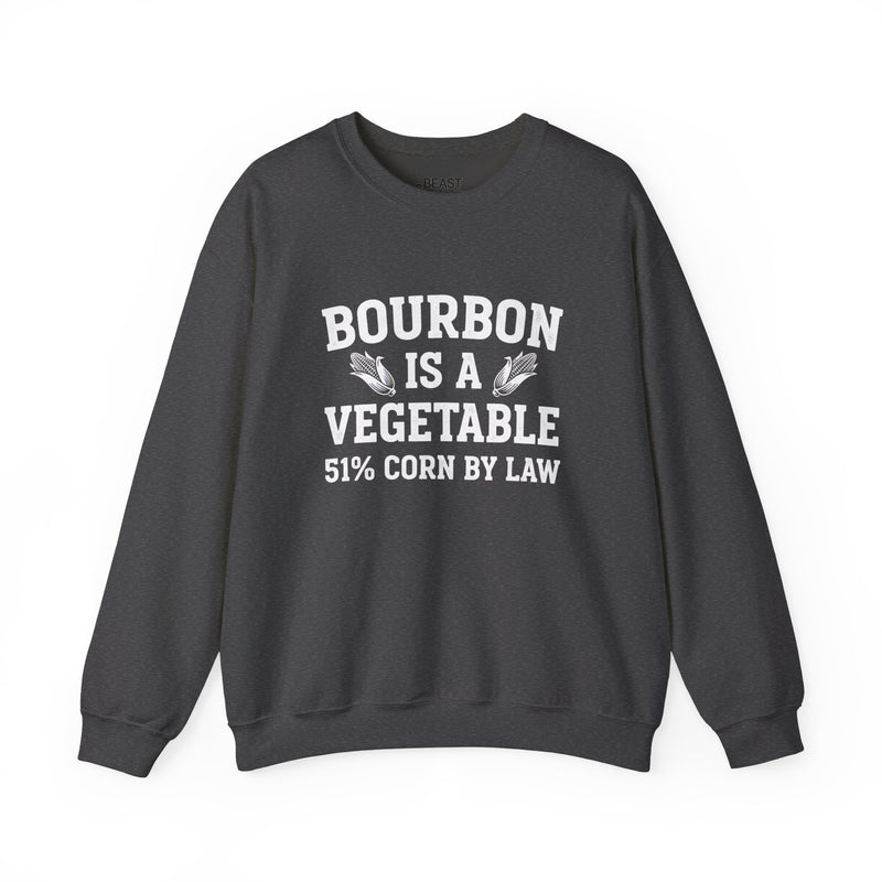 Bourbon Is a Vegetable Sweatshirt