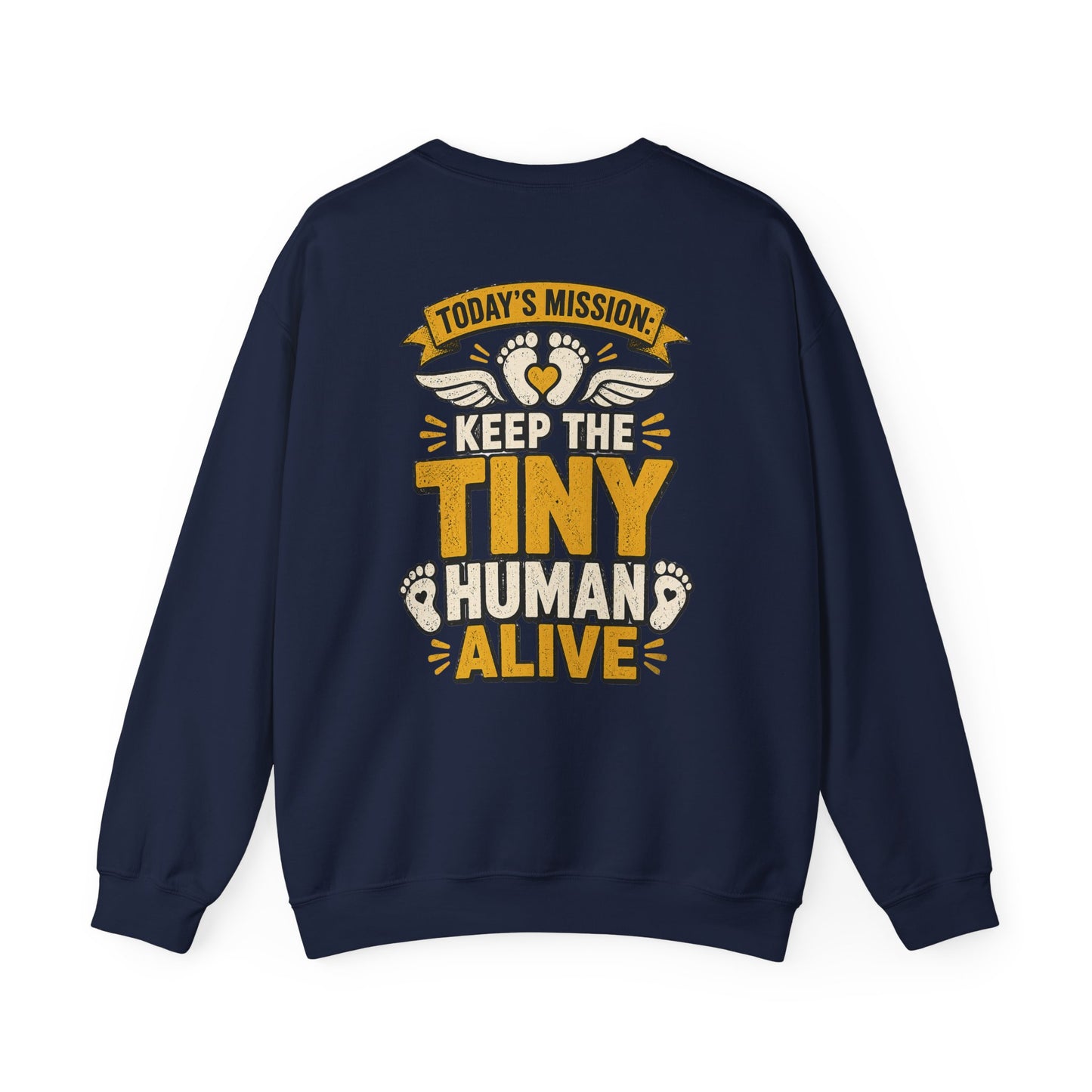 Today's Mission: Keep The Tiny Humans Alive Sweatshirt sweatshirt product image 3 from Beast and Beauty