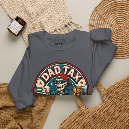 Dad Tax: Making Sure It's Not Poison Sweatshirt