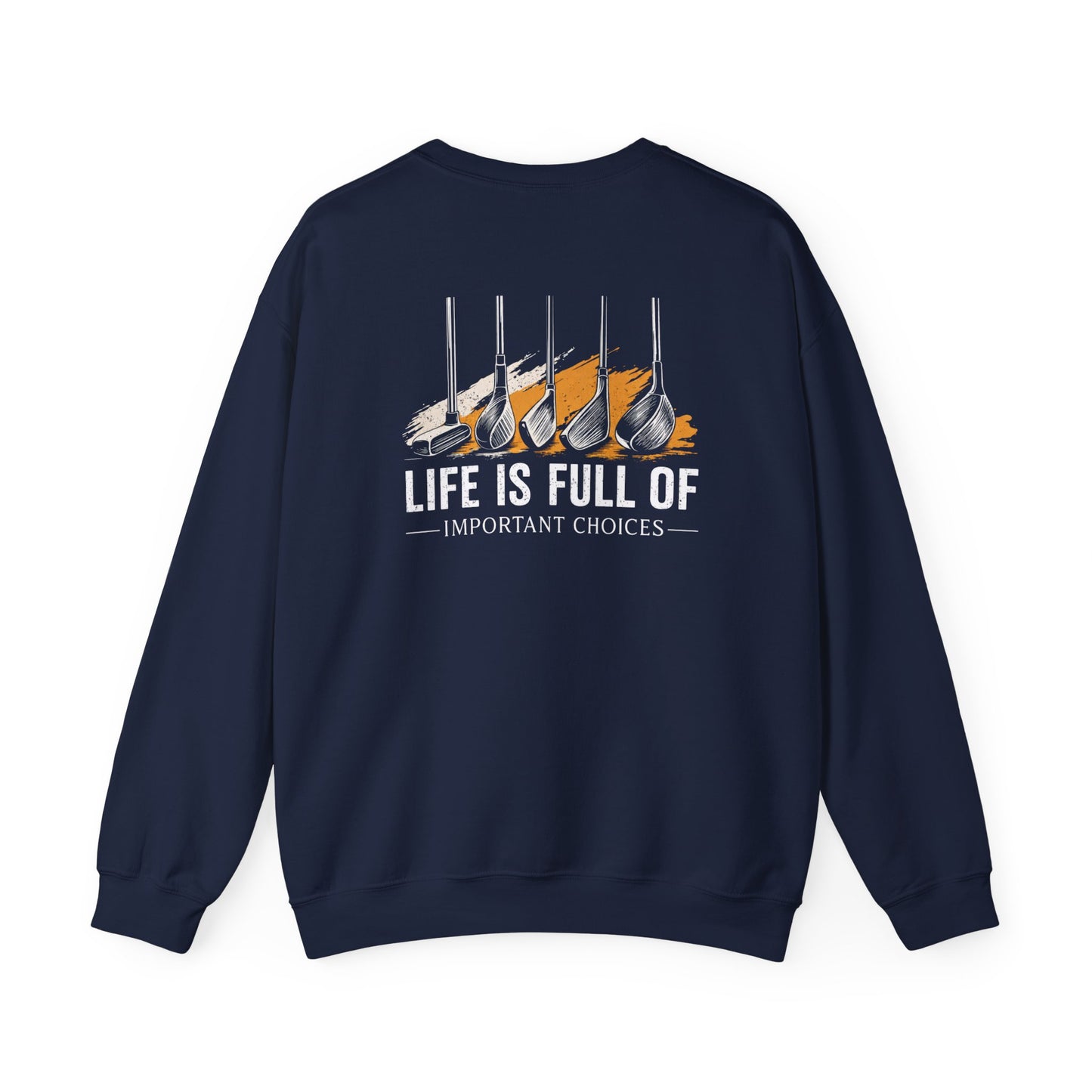 life is full of important choices golf sweatshirt sweatshirt alternate colour product image