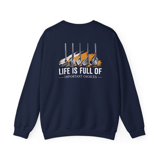 life is full of important choices golf sweatshirt sweatshirt alternate colour product image