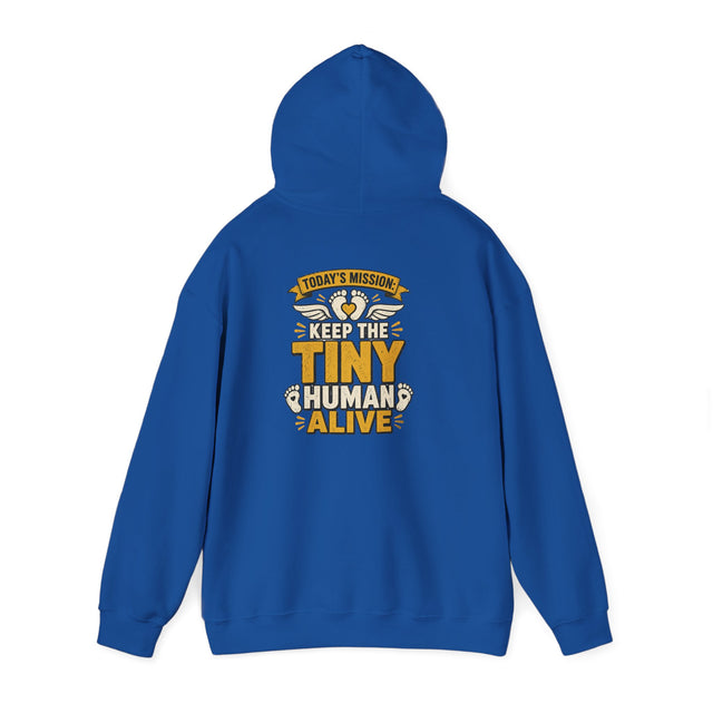 Today’s Mission: Keep The Tiny Human Alive Hoodie