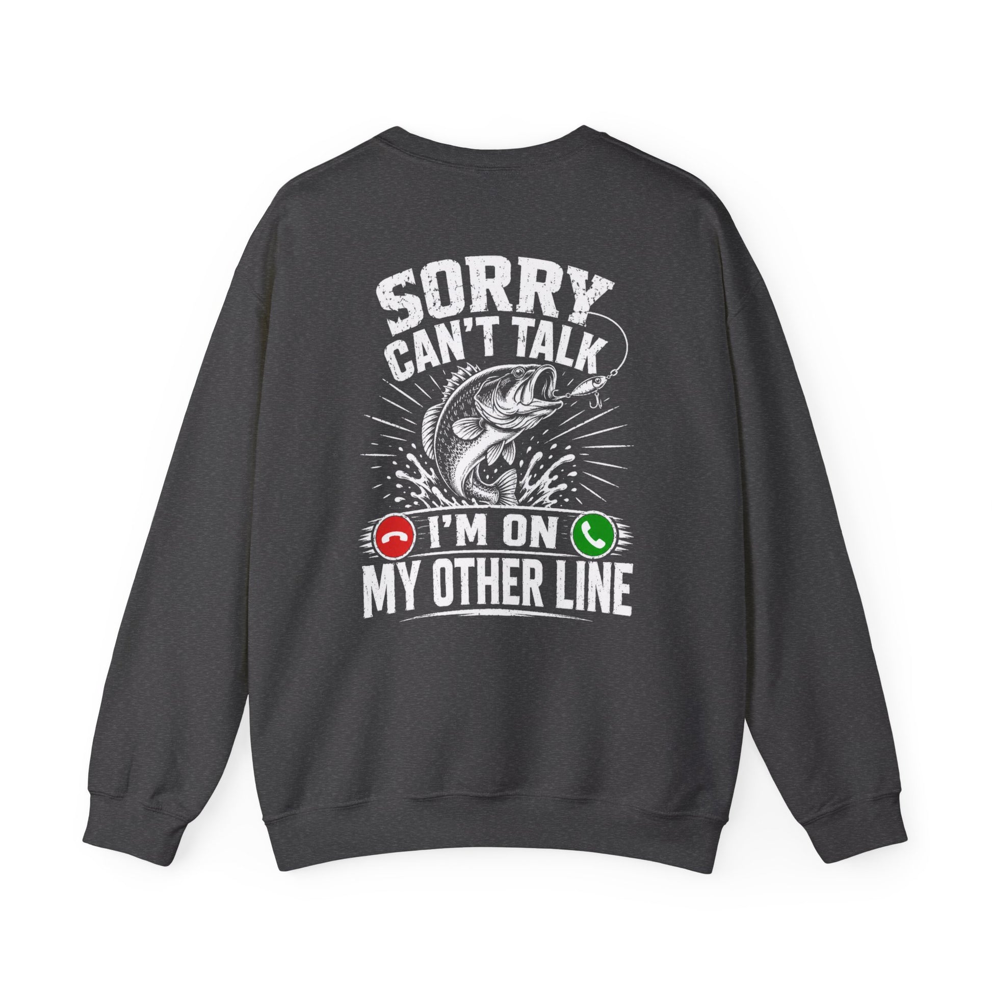 sorry can't talk i'm on my other line fishing sweatshirt sweatshirt third colour product image