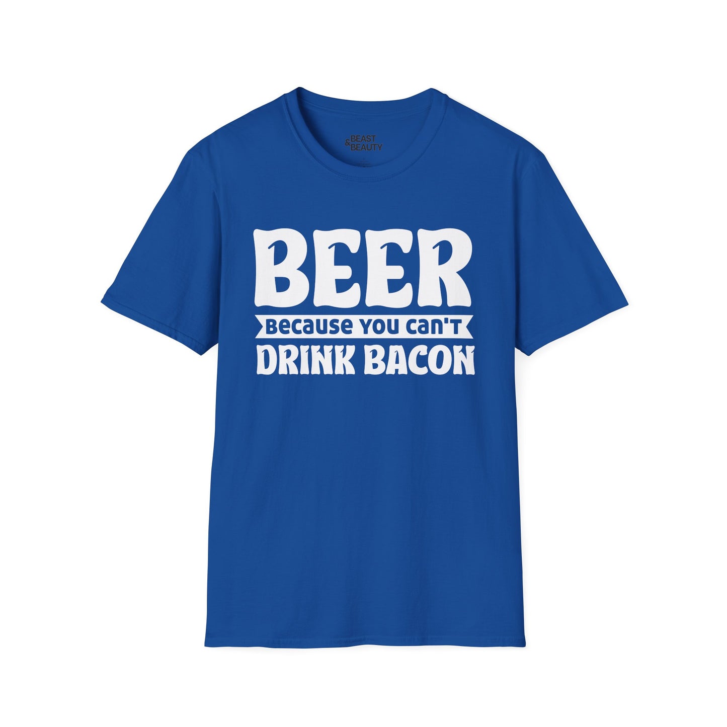Beer Because You Can't Drink Bacon T-Shirt t-shirt product image 5 from Beast and Beauty