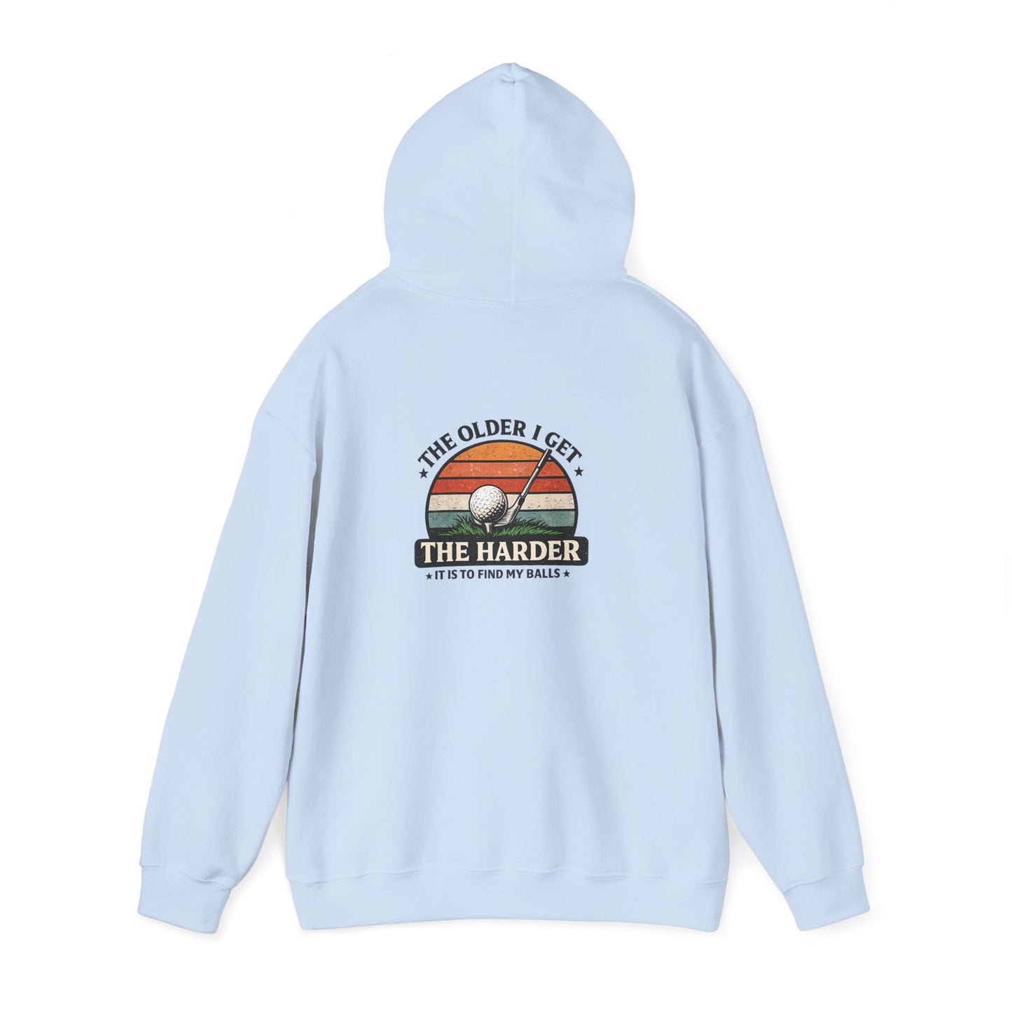 the older i get the harder it is to find my balls golf hoodie hoodie front product image