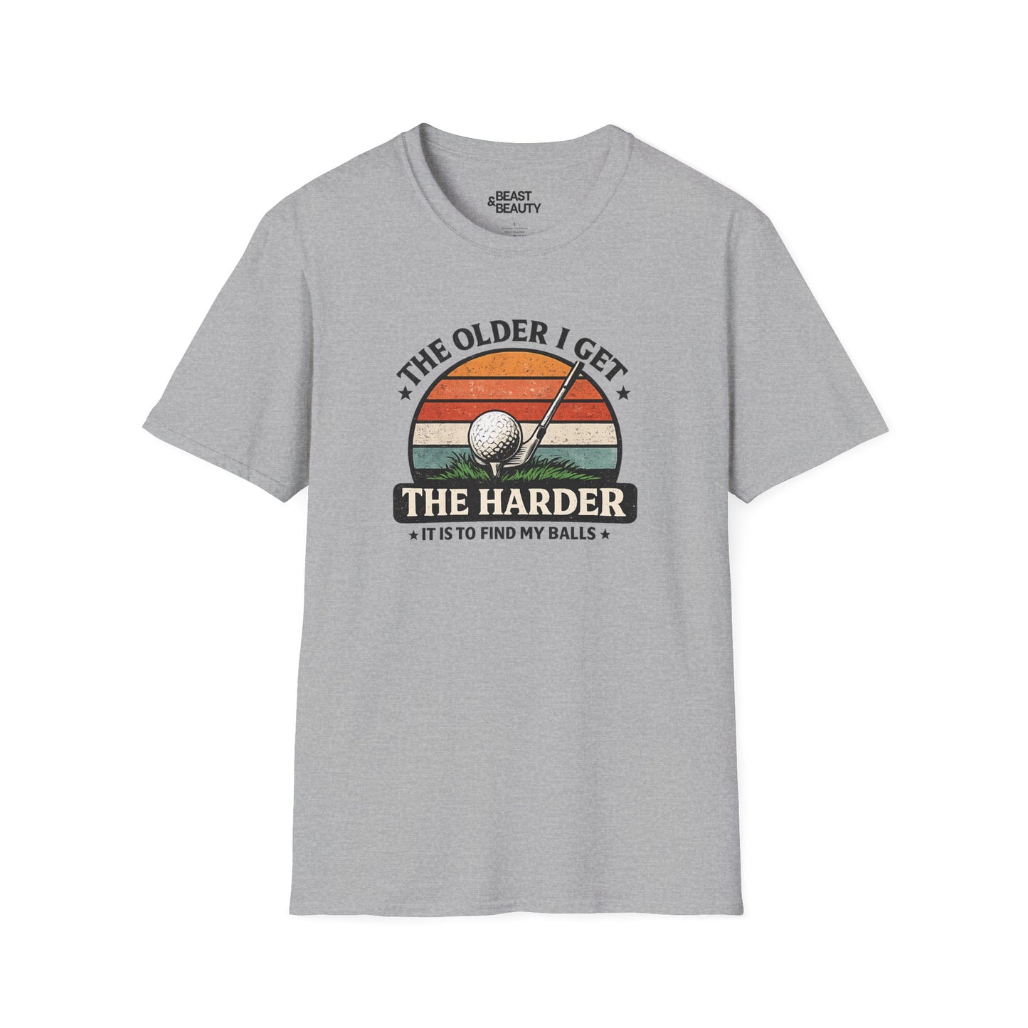 The Older I Get The Harder It Is to Find My Balls Golf T-Shirt t-shirt product image 1 from Beast and Beauty