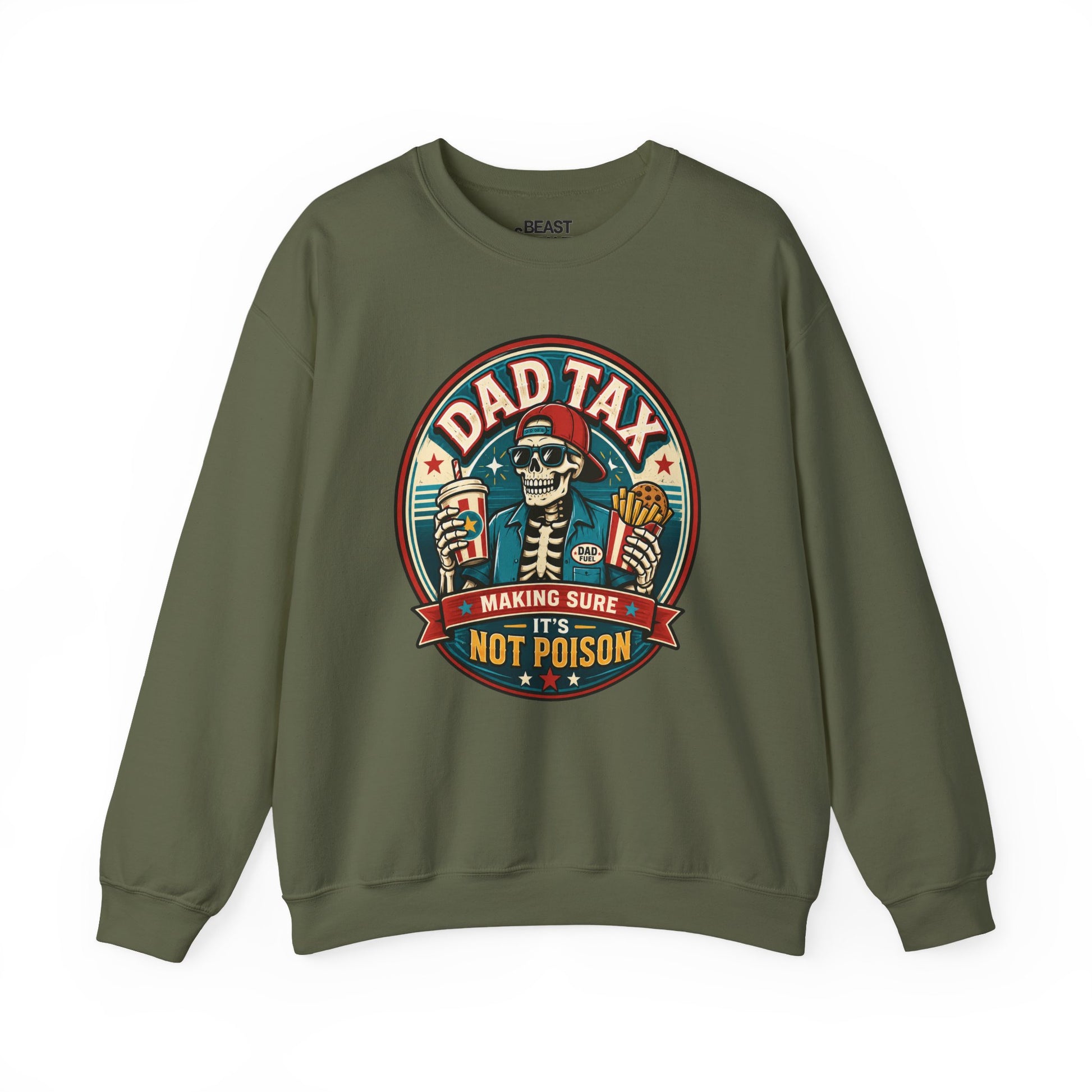 Dad Tax: Making Sure It's Not Poison Sweatshirt