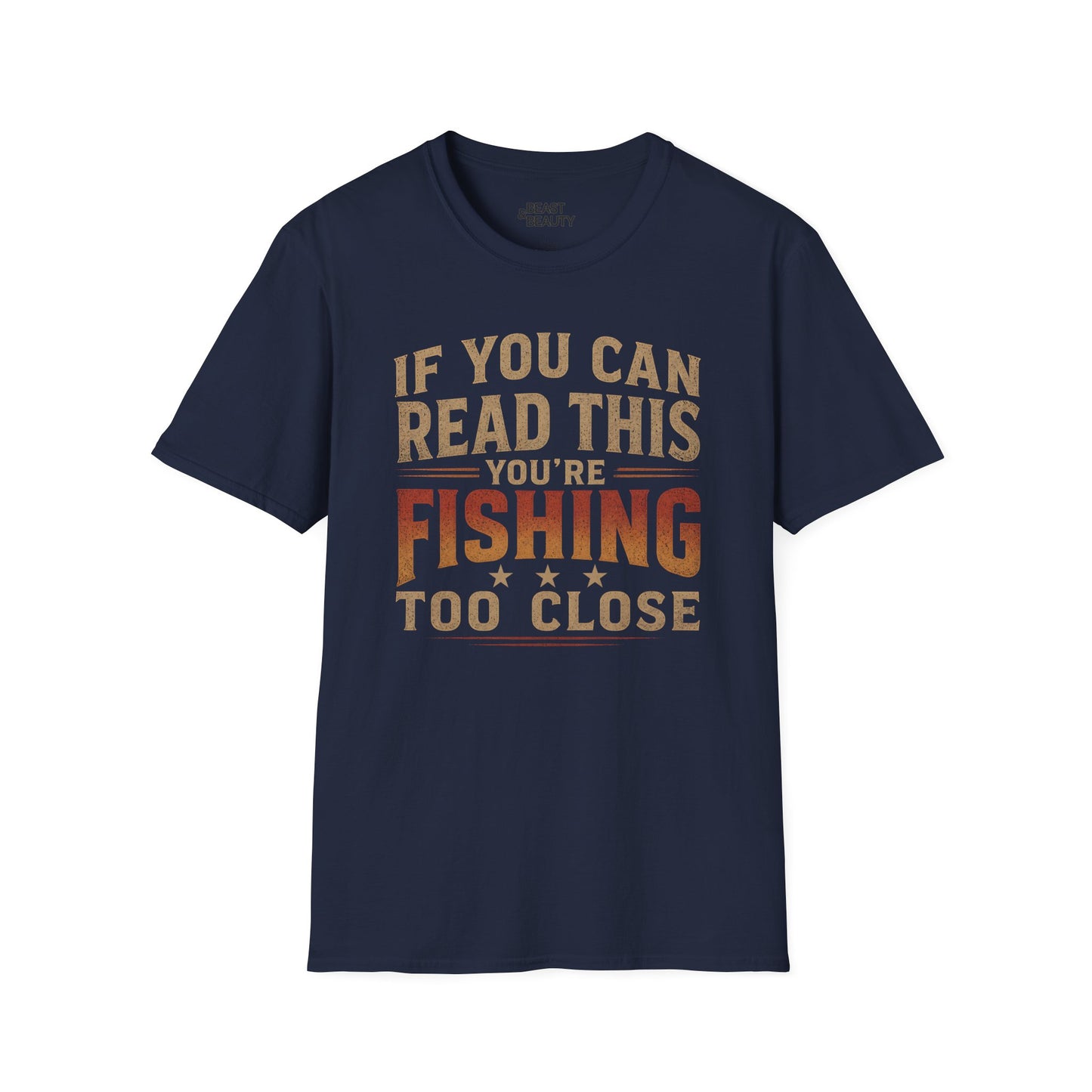if you can read this you're fishing too close t-shirt t-shirt alternate colour product image