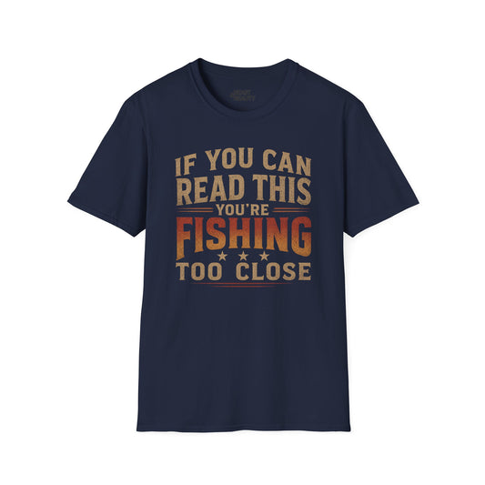 if you can read this you're fishing too close t-shirt t-shirt alternate colour product image