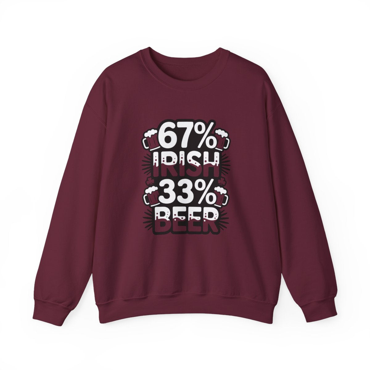 67% Irish 33% Beer Sweatshirt - funny sweatshirt by Cheeky Business