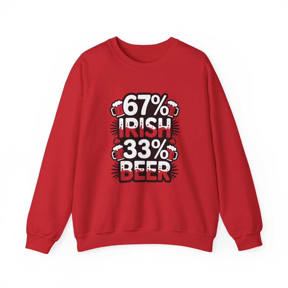 67% Irish 33% Beer Sweatshirt - funny sweatshirt by Cheeky Business