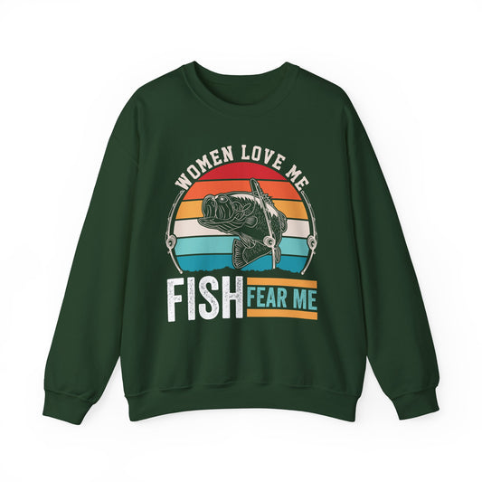 Women Love Me Fish Fear Me Fishing Sweatshirt