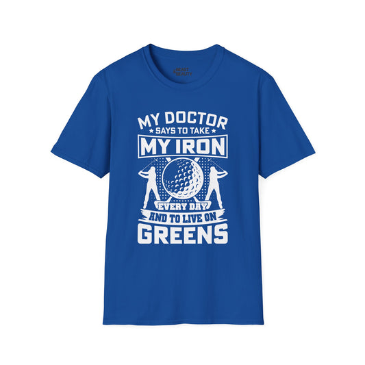 my doctor says take my iron every day golf dad t-shirt t-shirt front product image