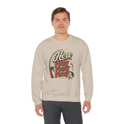 Here Fishy Fishy Fishy Fishing Sweatshirt