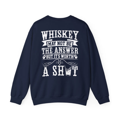 whiskey may not be the answer sweatshirt sweatshirt fourth colour product image