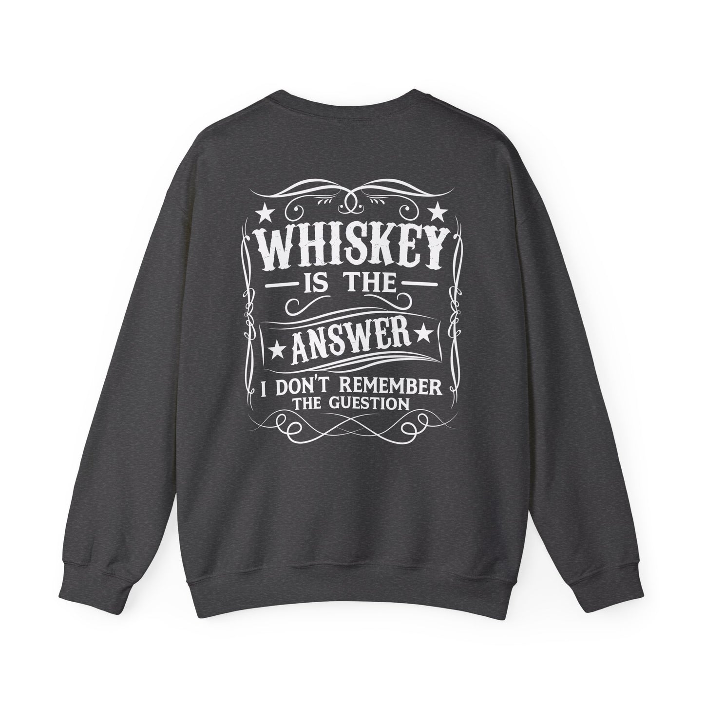 whiskey is the answer sweatshirt sweatshirt third colour product image