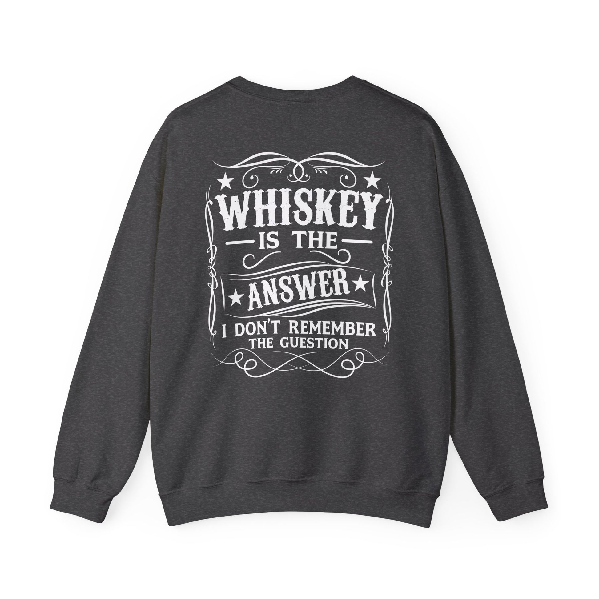 whiskey is the answer sweatshirt sweatshirt third colour product image