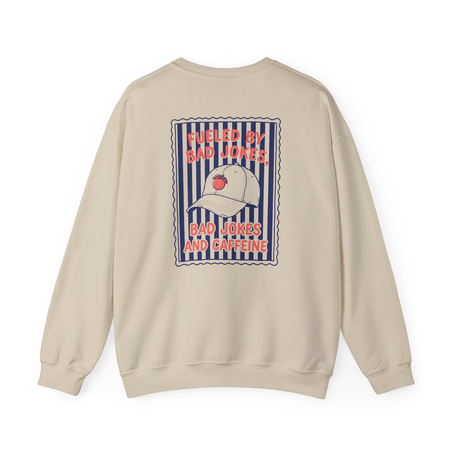 Fueled By Bad Jokes and Caffeine Sweatshirt sweatshirt product image 3 from Beast and Beauty