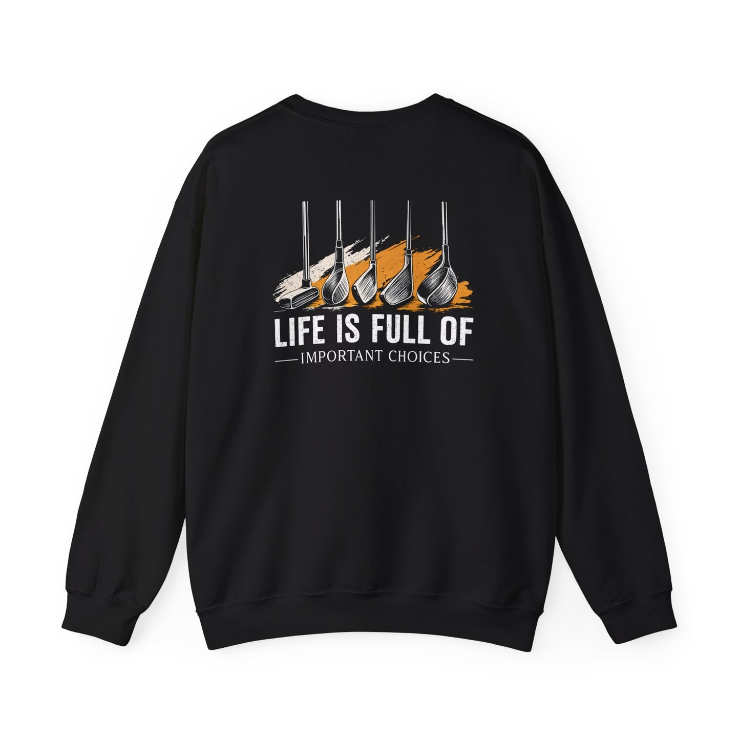 life is full of important choices golf sweatshirt sweatshirt fourth colour product image