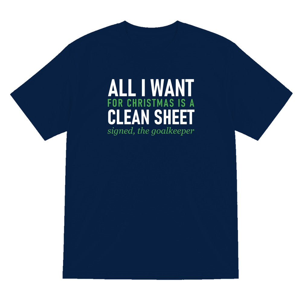 All I Want For Christmas Is A Clean Sheet Funny Goalkeeper Christmas Jumper & T-Shirt T-Shirt in Navy
