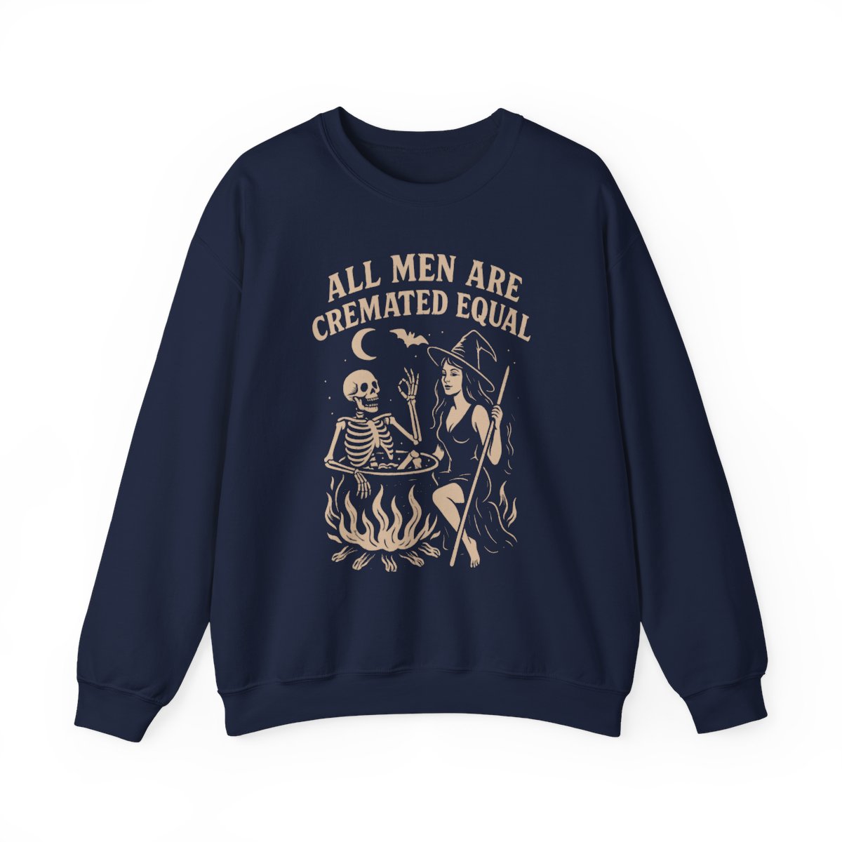 All Men Are Cremated Equal Funny Halloween Sweatshirt - funny sweatshirt by Cheeky Business