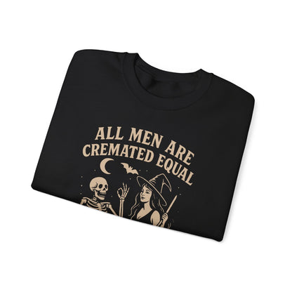 All Men Are Cremated Equal Funny Halloween Sweatshirt - funny sweatshirt by Cheeky Business