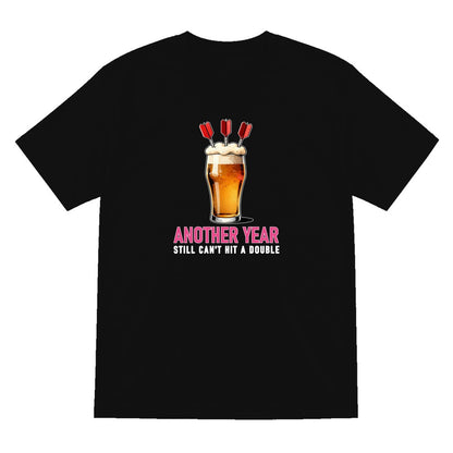 Another Year Still Cannot Hit A Double Funny Darts Birthday T-Shirt & Sweatshirt T-Shirt in Black
