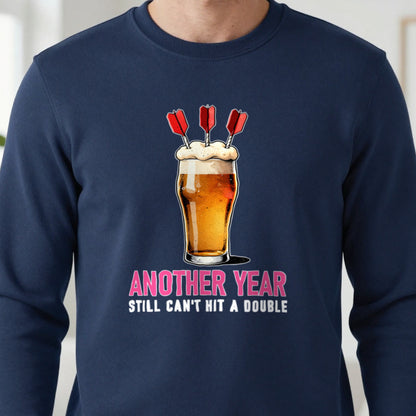Another Year Still Cannot Hit A Double Funny Darts Birthday T-Shirt & Sweatshirt in another colour