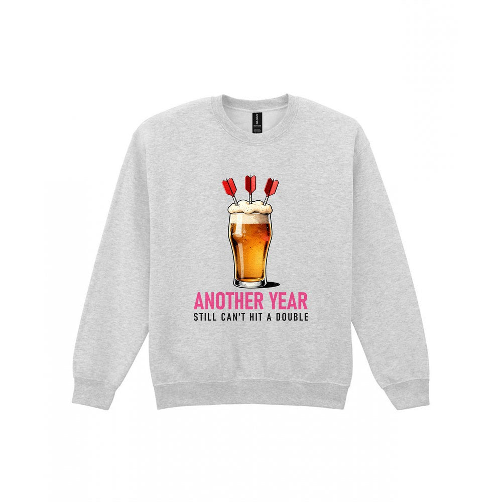 Another Year Still Cannot Hit A Double Funny Darts Birthday T-Shirt & Sweatshirt Sweatshirt in Sport Grey
