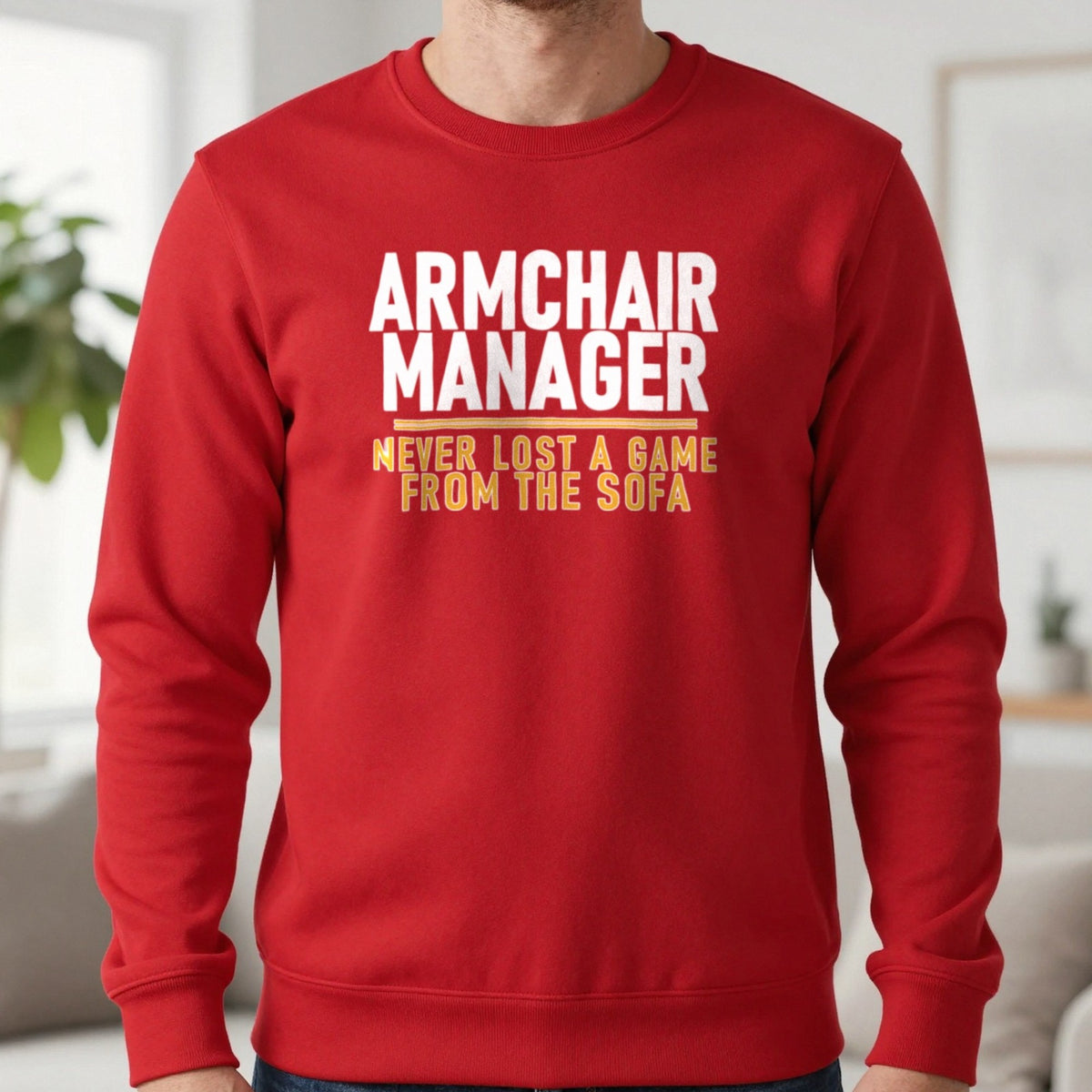 Armchair Manager Never Lost A Game From The Sofa Funny Football T-Shirt & Sweatshirt in Red, worn, our photo