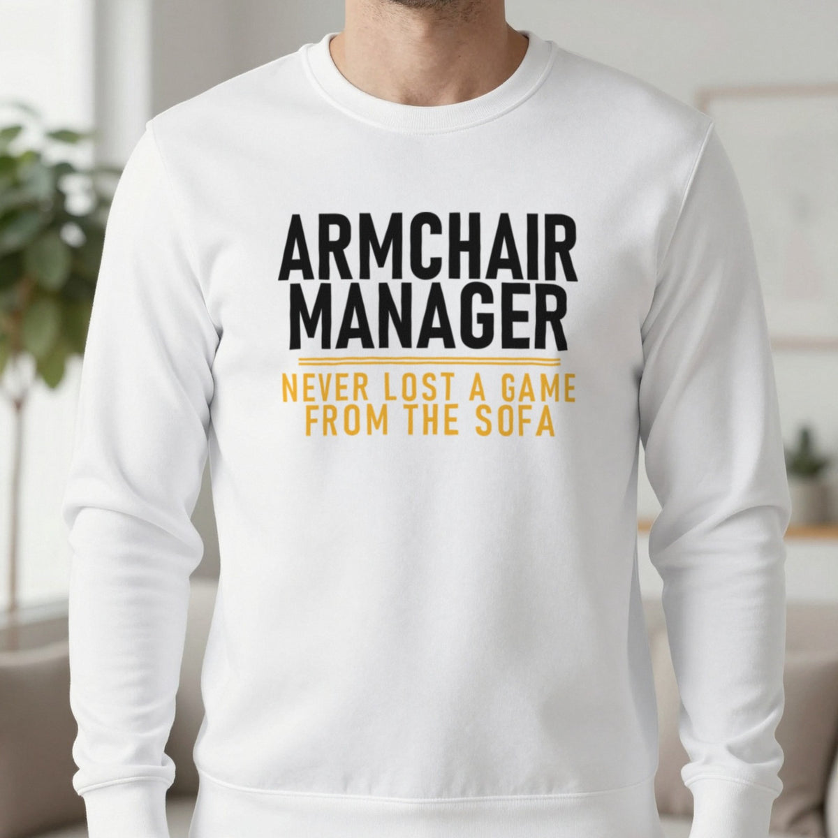 Armchair Manager Never Lost A Game From The Sofa Funny Football T-Shirt & Sweatshirt in White, worn, our photo