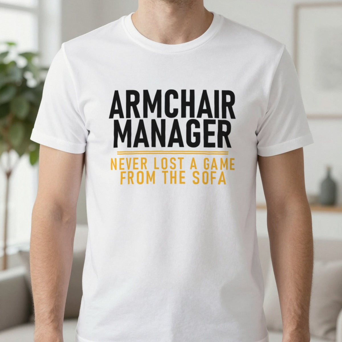 Armchair Manager Never Lost A Game From The Sofa Funny Football T-Shirt & Sweatshirt in White, worn, our photo