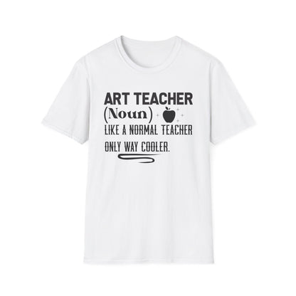 Art Teacher Definition T-Shirt - funny t-shirt by Cheeky Business