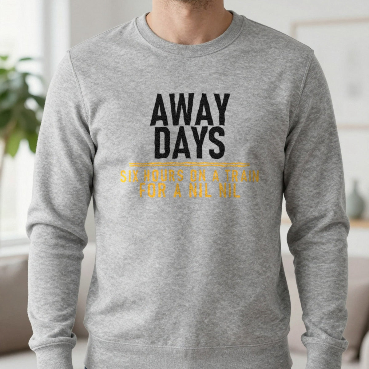 Away Days Six Hours On A Train For A Nil Nil Funny Football T-Shirt & Sweatshirt in Sport Grey, worn, our photo