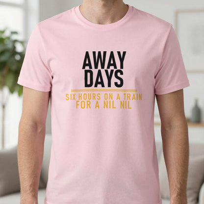 Away Days Six Hours On A Train For A Nil Nil Funny Football T-Shirt & Sweatshirt in Light Pink, worn, our photo