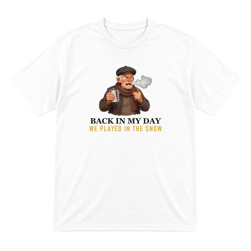 Back In My Day We Played In The Snow Funny Rugby Grandad T-Shirt & Sweatshirt T-Shirt in White