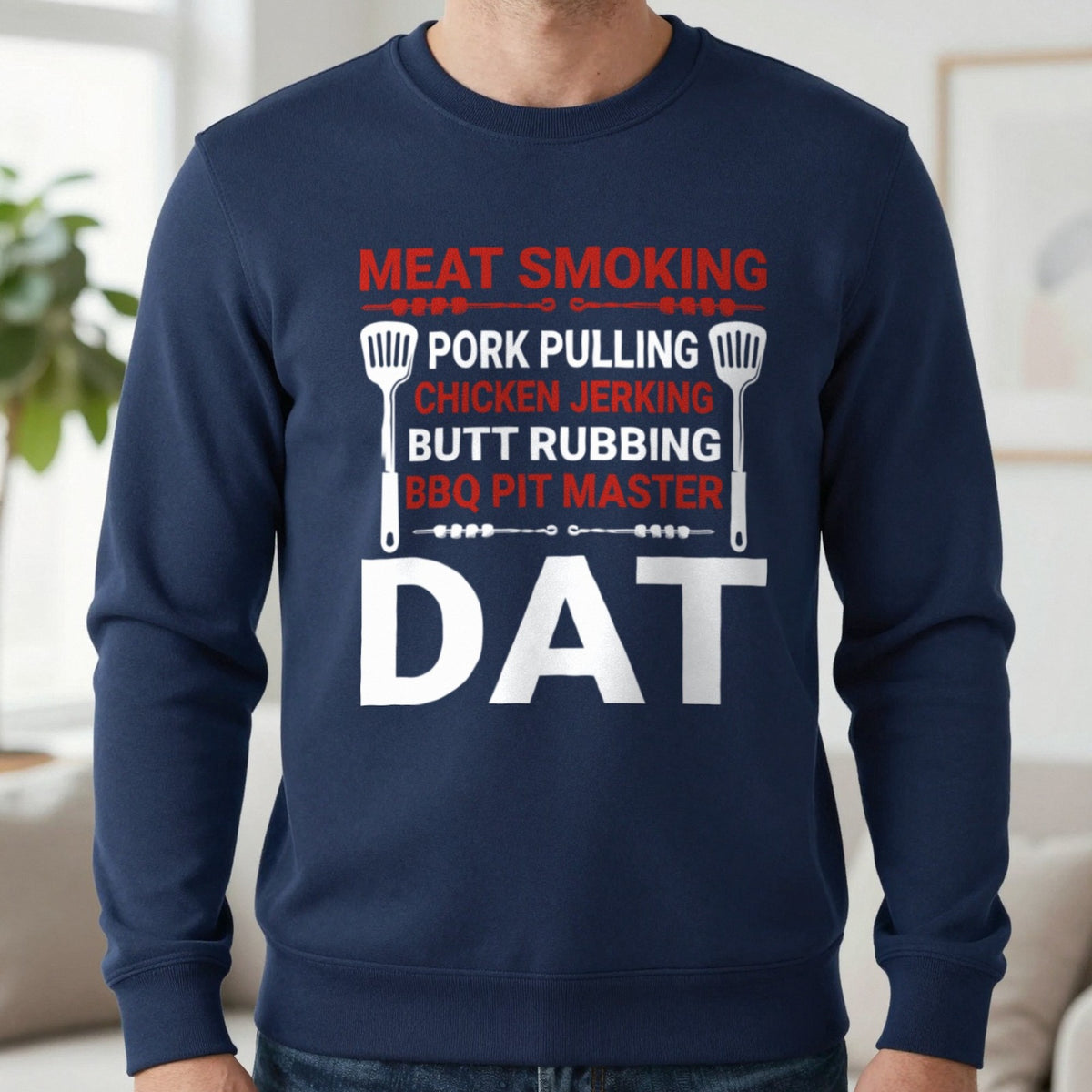 BBQ Pit Master Dat Meat Smoking Sweatshirt in Navy, worn, our photo