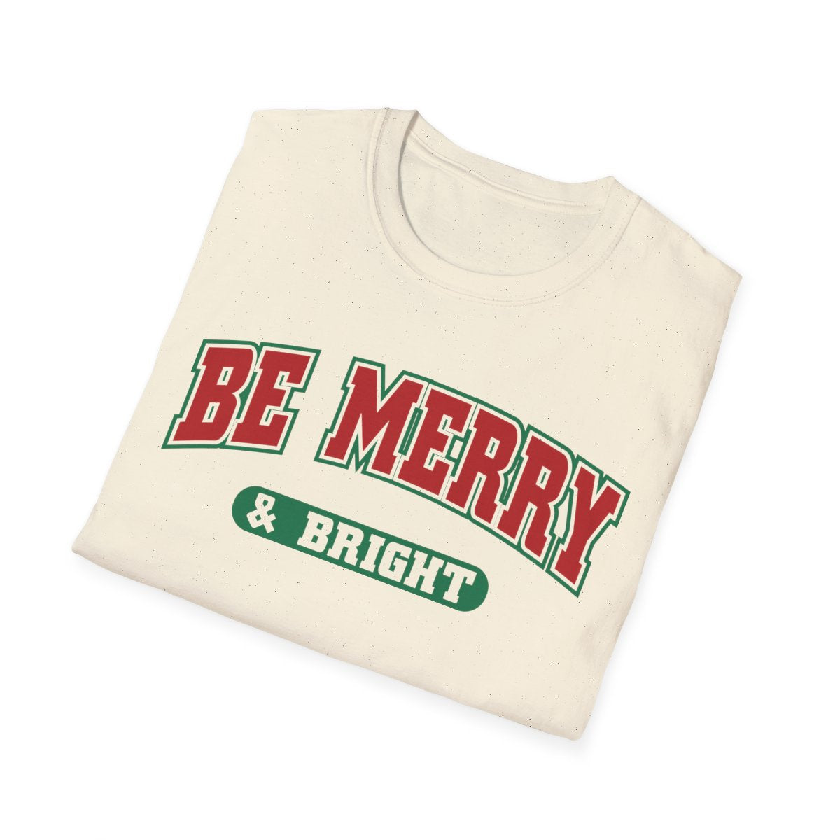 Be Merry & Bright Christmas T-Shirt